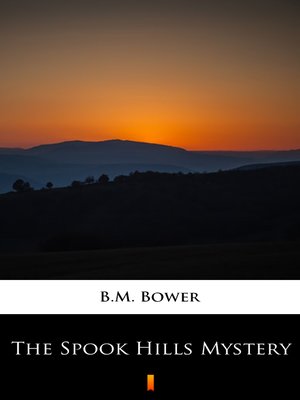 cover image of The Spook Hills Mystery